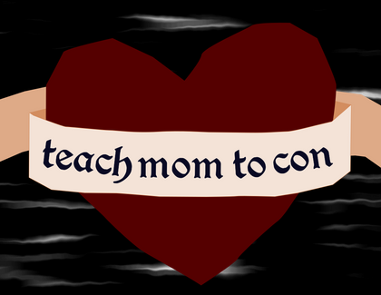 Teach Mom to Con!