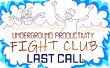 Underground Productivity Fight Club — Last Call