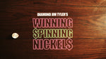 Winning Spinning Nickels