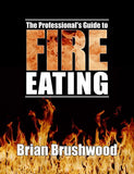 The Professional's Guide to Fire Eating (Digital Only)